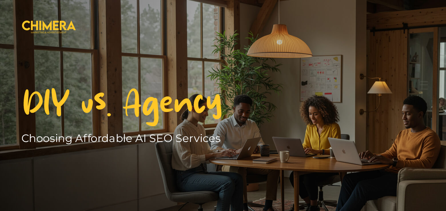 A diverse team of four professionals collaborating on laptops in a modern, sunlit office with the Chimera Marketing logo and text overlay "DIY vs. Agency: Choosing Affordable AI SEO Services.