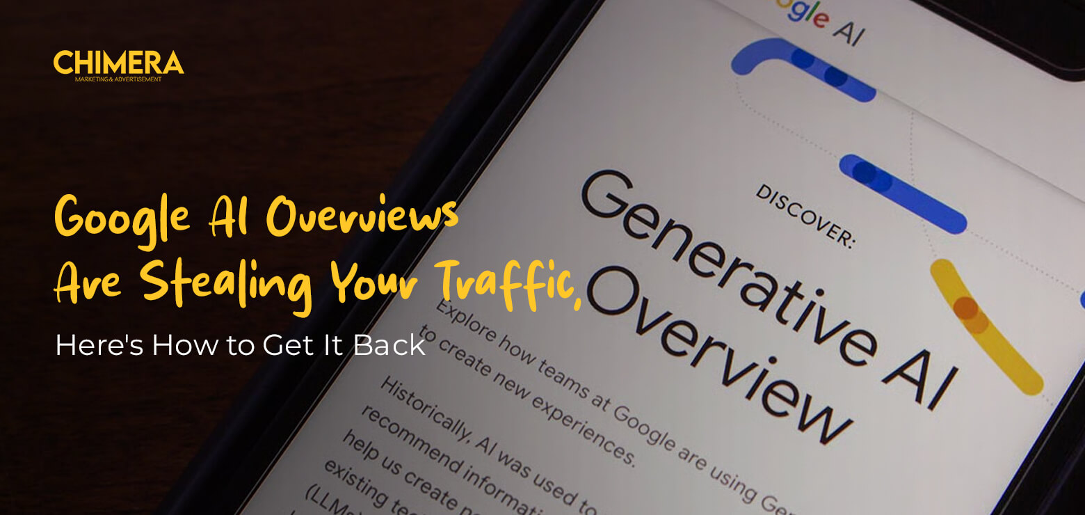 A close-up shot of a smartphone screen displaying a Google AI "Generative AI Overview" interface, featuring the Chimera Marketing logo and a text overlay reading "Google AI Overviews Are Stealing Your Traffic, Here's How to Get It Back.