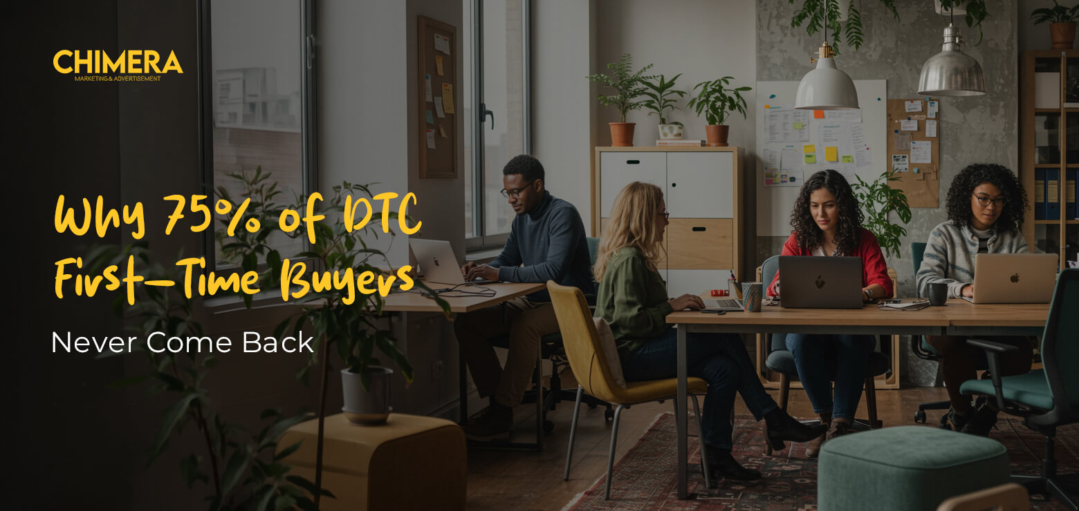 ​A diverse group of four professionals working on laptops in a modern, stylishly decorated office space, featuring the Chimera Marketing logo and text overlay "Why 75% of DTC First-Time Buyers Never Come Back.
