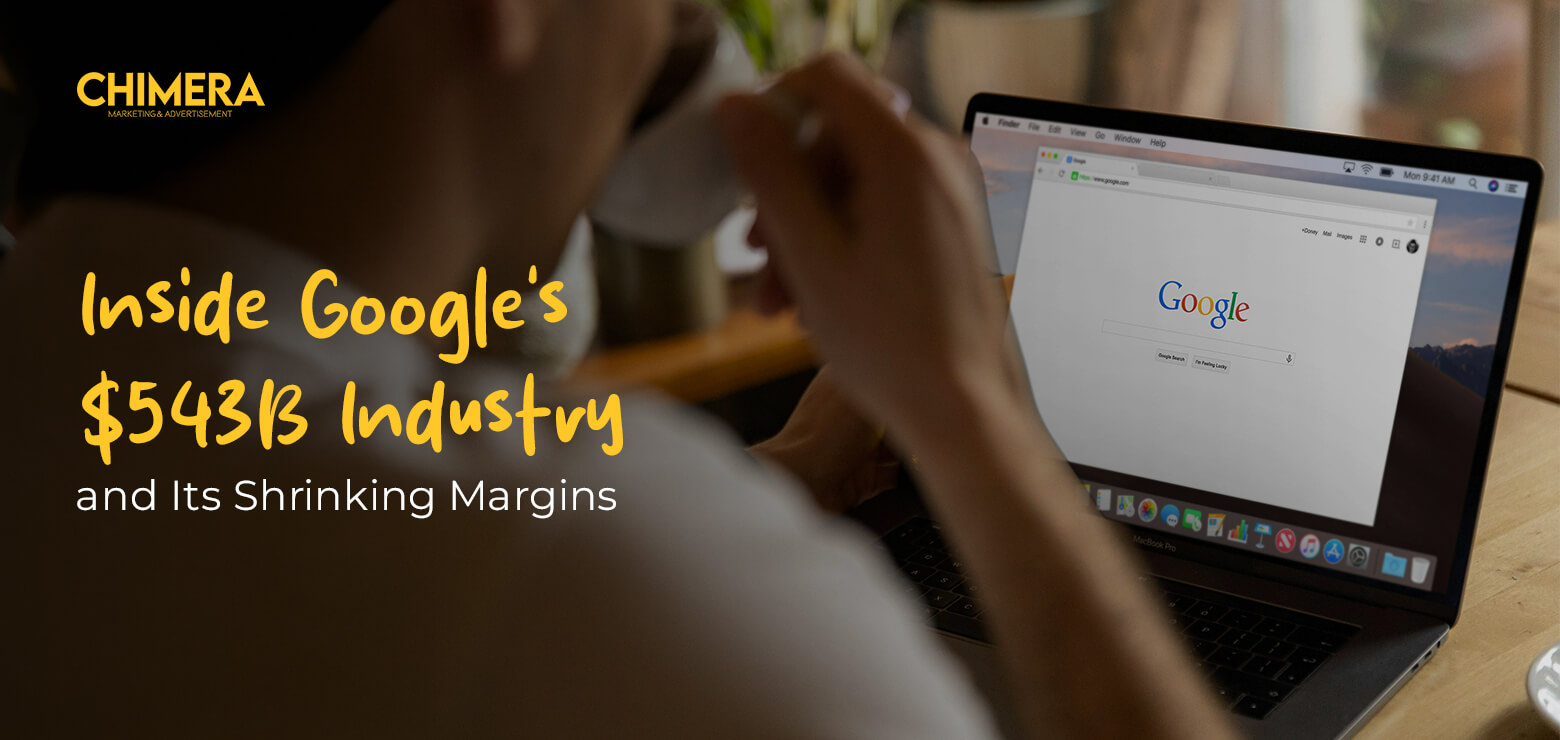 A professional drinking coffee while looking at the Google search homepage on a laptop, featuring a text overlay "Inside Google's \$543B Industry and Its Shrinking Margins" and the Chimera Marketing logo.
