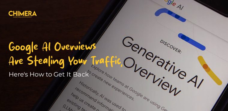 A close-up shot of a smartphone screen displaying a Google AI "Generative AI Overview" interface, featuring the Chimera Marketing logo and a text overlay reading "Google AI Overviews Are Stealing Your Traffic, Here's How to Get It Back.
